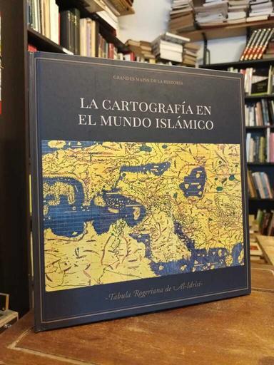 La cartografía en el mundo islámico - Pablo Sánchez · Polo Martín Bárbara