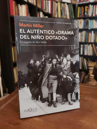 El auténtico "Drama del niño dotado" - Martín Miller