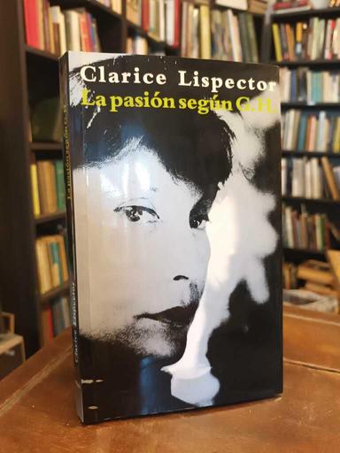 La pasión según G. H. - Clarice Lispector