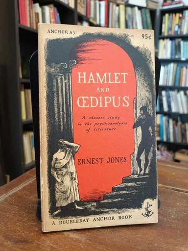 Hamlet and Oedipus - Ernest Jones