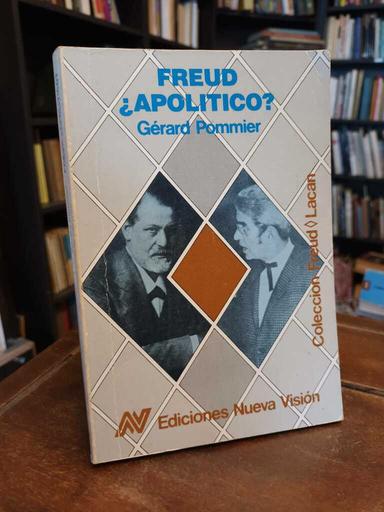 Freud ¿Apolítico? - Gérard Pommier