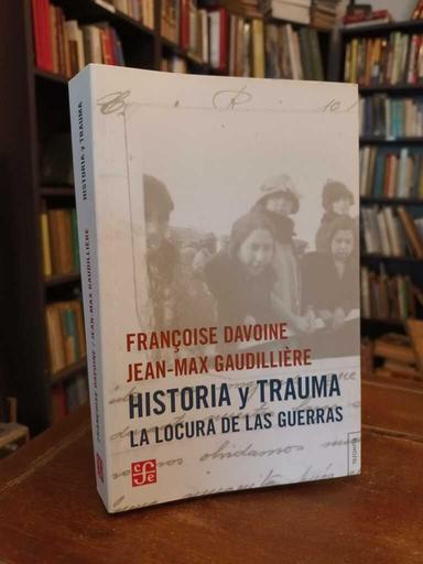 Historia y trauma - Jean-Max Gaudillière