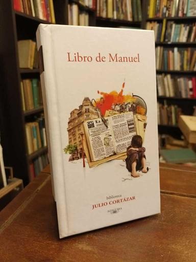 Libro de Manuel - Julio Cortázar