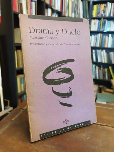 Dramas y Duelo - Massimo Cacciari