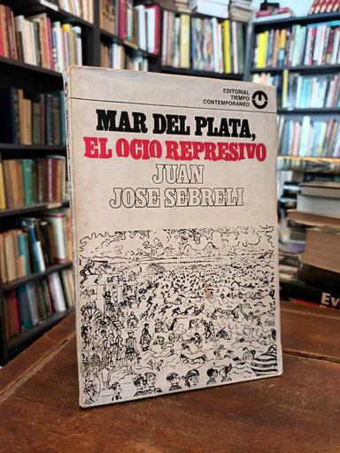 Mar del Plata - Juan José Sebreli