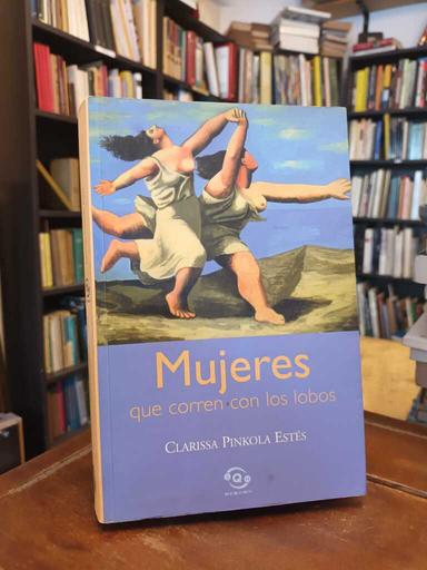 Mujeres Que Corren Con Los Lobos (Spanish Edition)