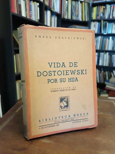 Vida de Dostoiewski por su hija - Amada Dostoiewski
