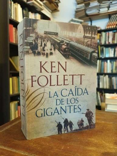 LIBRERÍA THESAUROS  Libro - La caída de los gigantes - Ken Follett