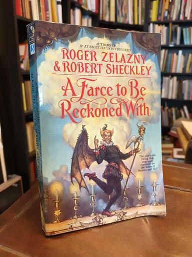 A Farce to Be Reckoned With - Roger Zelazny