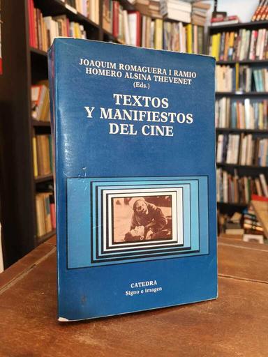 Textos y manifiestos del cine - Joaquim Romaguera i Ramió · Homero Alsina Thevenet