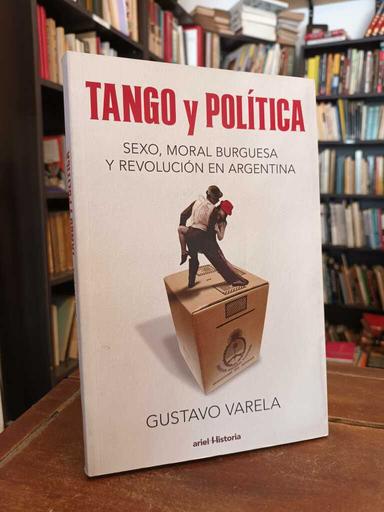 Tango y política - Gustavo Varela