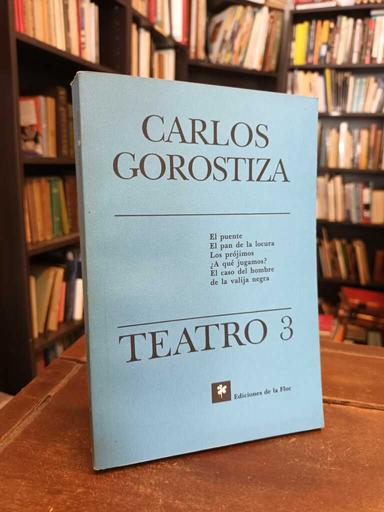 Teatro 3 - Carlos Gorostiza