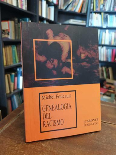 Genealogía del racismo - Michel Foucault