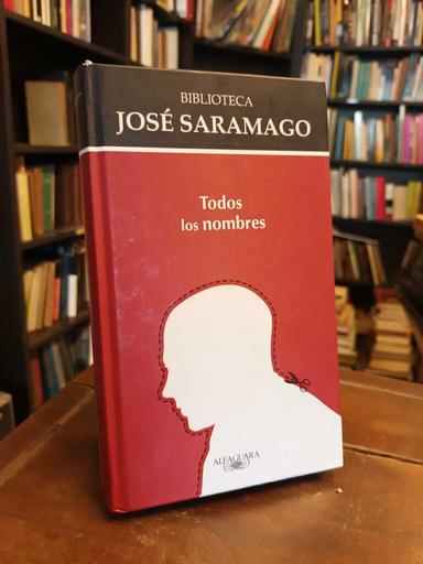 Todos los nombres - José Saramago