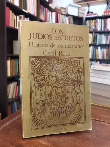 Los judíos secretos - Cecil Roth