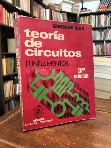 Teoría de circuítos (3ra, Edición) - Enrique Ras