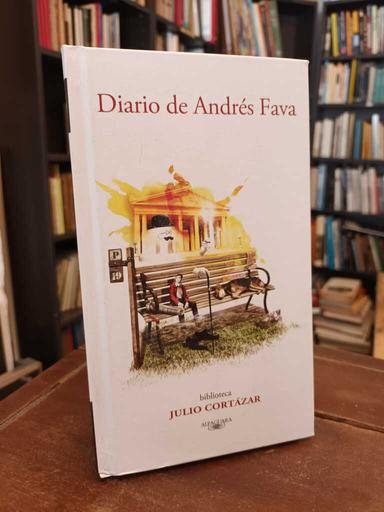 Diario de Andrés Fava - Julio Cortázar