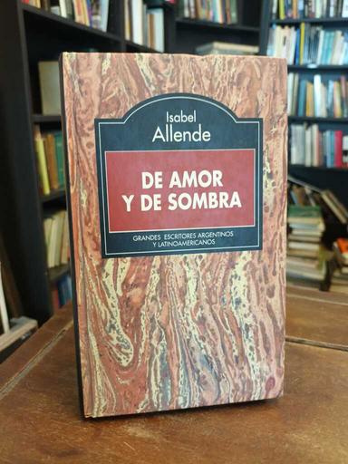 De amor y de sombra - Isabel Allende
