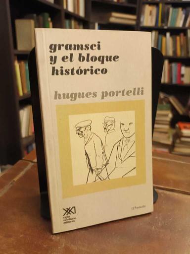 Gramsci y el bloqueo histórico - Hugues Portelli
