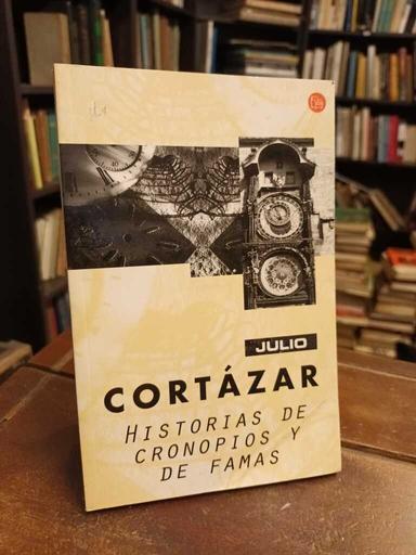 Historias de cronopios y de famas - Julio Cortázar