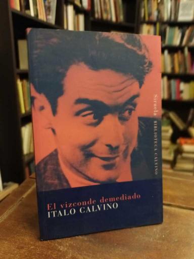 El Vizconde demediado - Italo Calvino