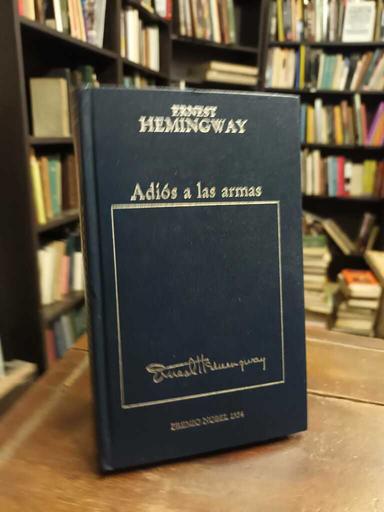 Adiós a las armas - Ernest Hemingway