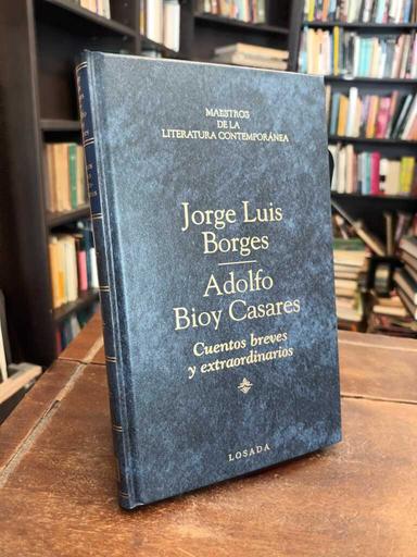 Cuentos breves y extraordinarios - Jorge Luis Borges · Adolfo Bioy Casares