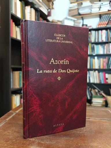 La ruta de Don Quijote - Azorín