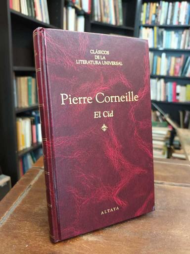 El Cid - Pierre Corneille
