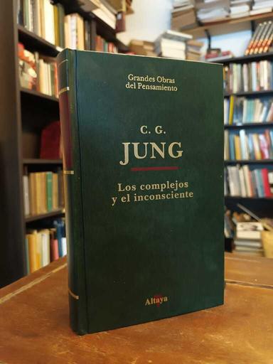 Los complejos y el inconsciente - Carl Gustav Jung