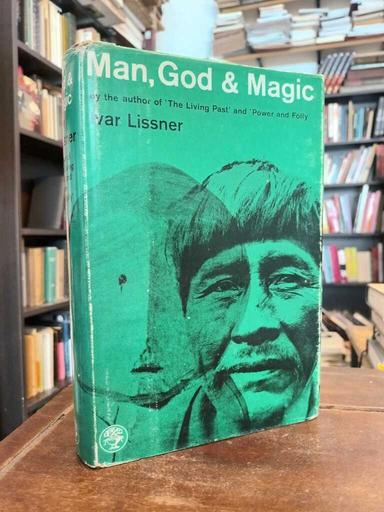 Man, God and Magic - Ivar Lissner