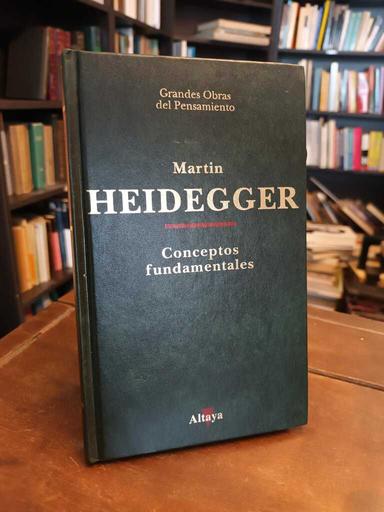 Conceptos fundamentales - Martin Heidegger