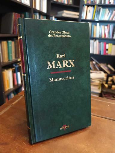 Manuscritos: economía y filosofía - Karl Marx