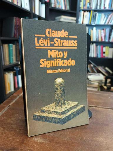 Mito y significado - Claude Lévi-Strauss