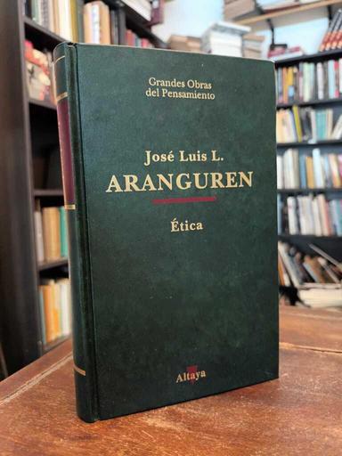 Ética - José Luis L. Aranguren