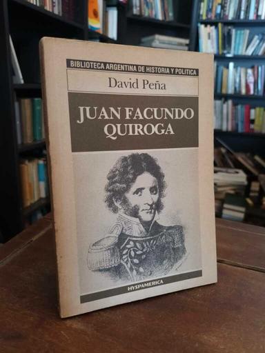 Juan Facundo Quiroga - David Peña