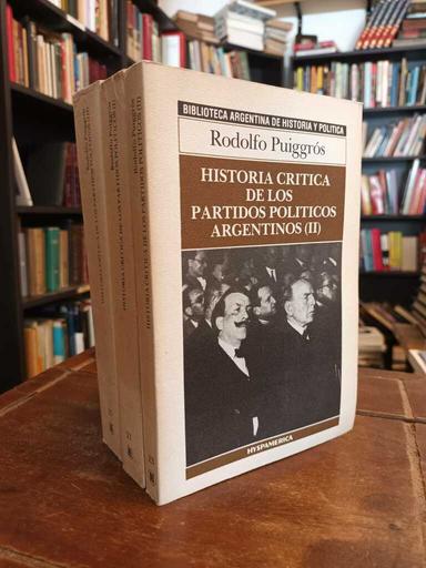Historia crítica de los partidos políticos argentinos - Rodolfo Puiggrós