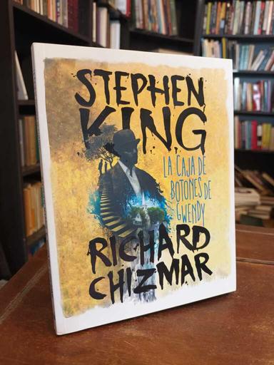 Librer A Thesauros Libro La Caja Ed Botones De Gwendy Stephen King Richard Chizmar