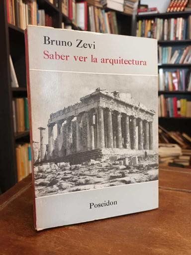Saber ver la arquitectura - Bruno Zevi