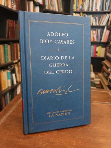 Diario de la guerra del cerdo - Adolfo Bioy Casares