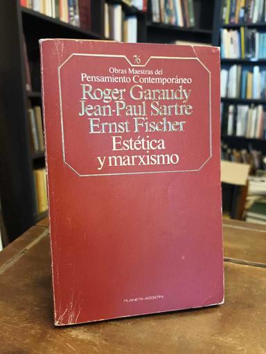 Estética y marxismo - Roger Garaudy · Jean-Paul Sartre · Ernst...