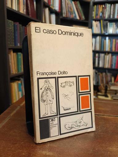 El caso Dominique - Françoise Dolto
