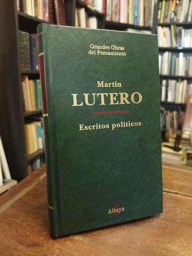 Escritos politicos - Martín Lutero