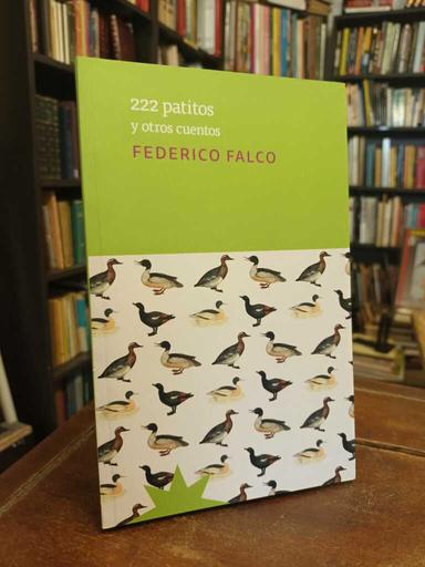 222 patitos y otros cuentos - Federico Falco
