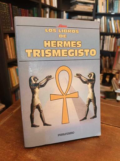 Los libros de Hermes Trismegisto - 
