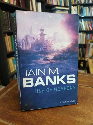 Use of Weapons - Iain Banks