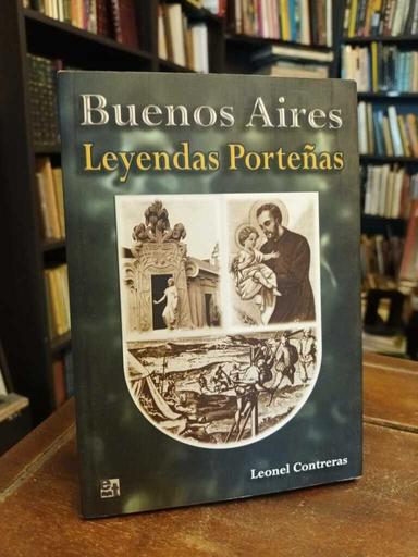 Buenos Aires Leyendas porteñas - Leonel Contreras