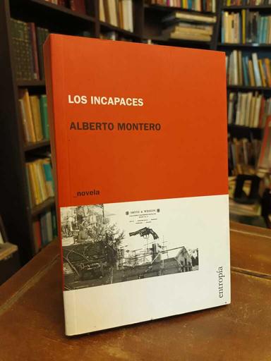 Los incapaces - Alberto Montero