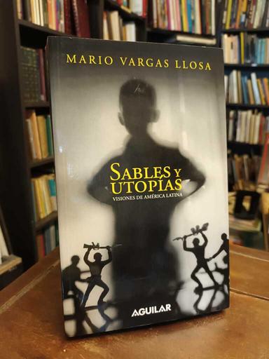 Sables y utopías - Mario Vargas Llosa