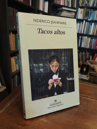 Tacos altos - Federico Jeanmaire